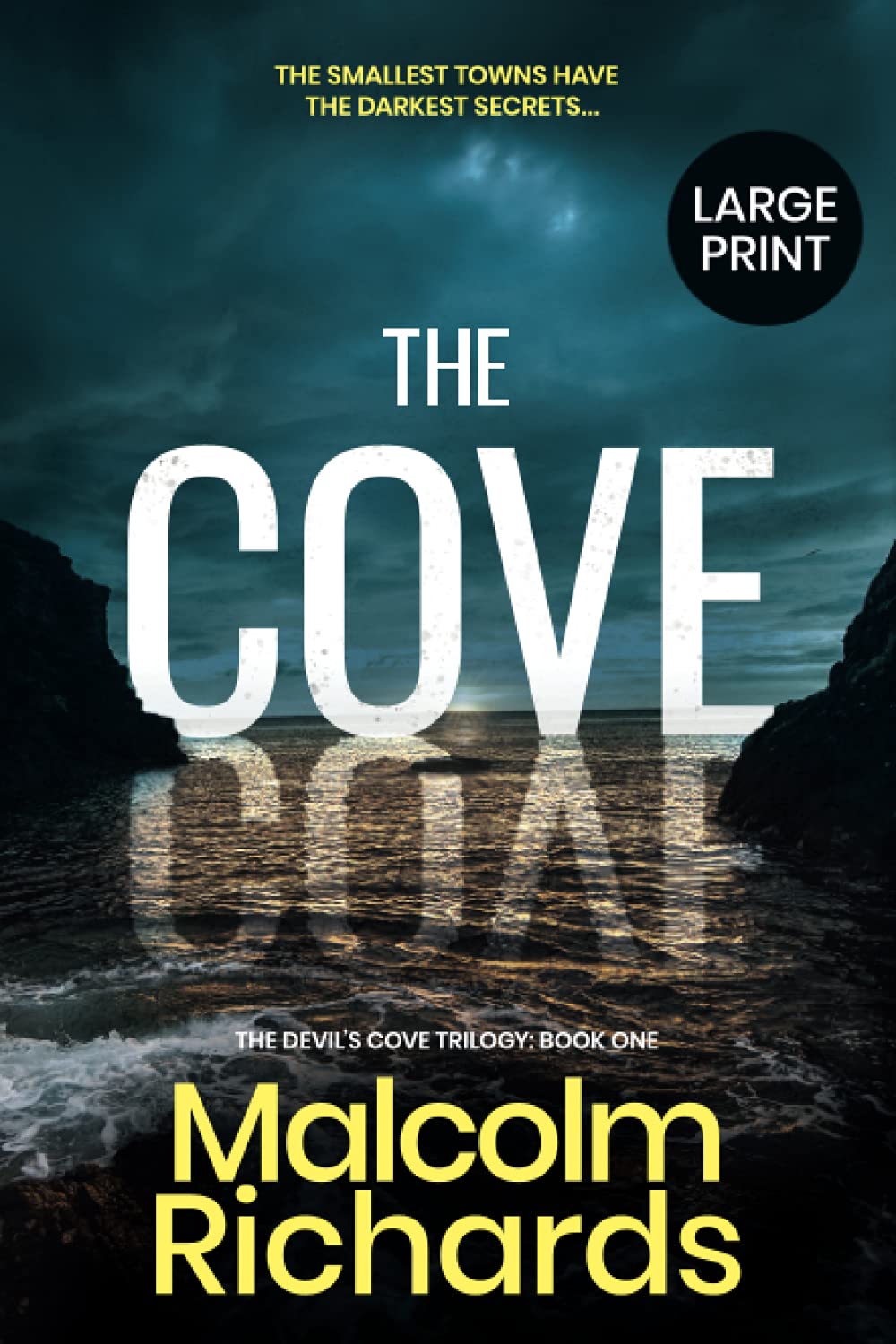 The Cove: Large Print Edition: 1 (The Devil's Cove Trilogy)