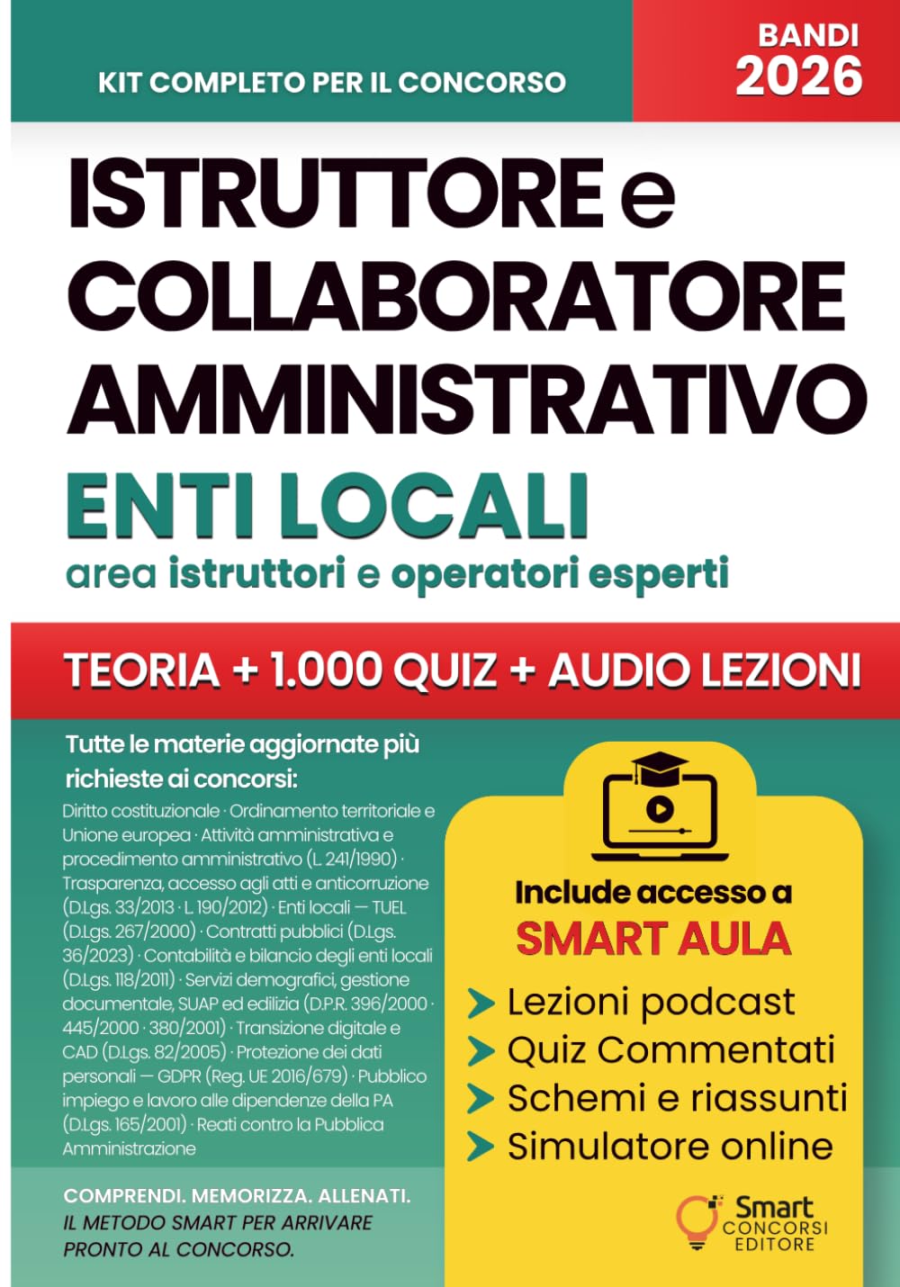 CONCORSO ISTRUTTORE E COLLABORATORE AMMINISTRATIVO ENTI LOCALI: Manuale con teoria mirata, schemi visivi, tabelle, oltre 1.000 quiz commentati per ... – Manuali Completi per i Concorsi Pubblici)