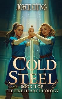 Cold Steel Book Two of the Fire Heart Duology
