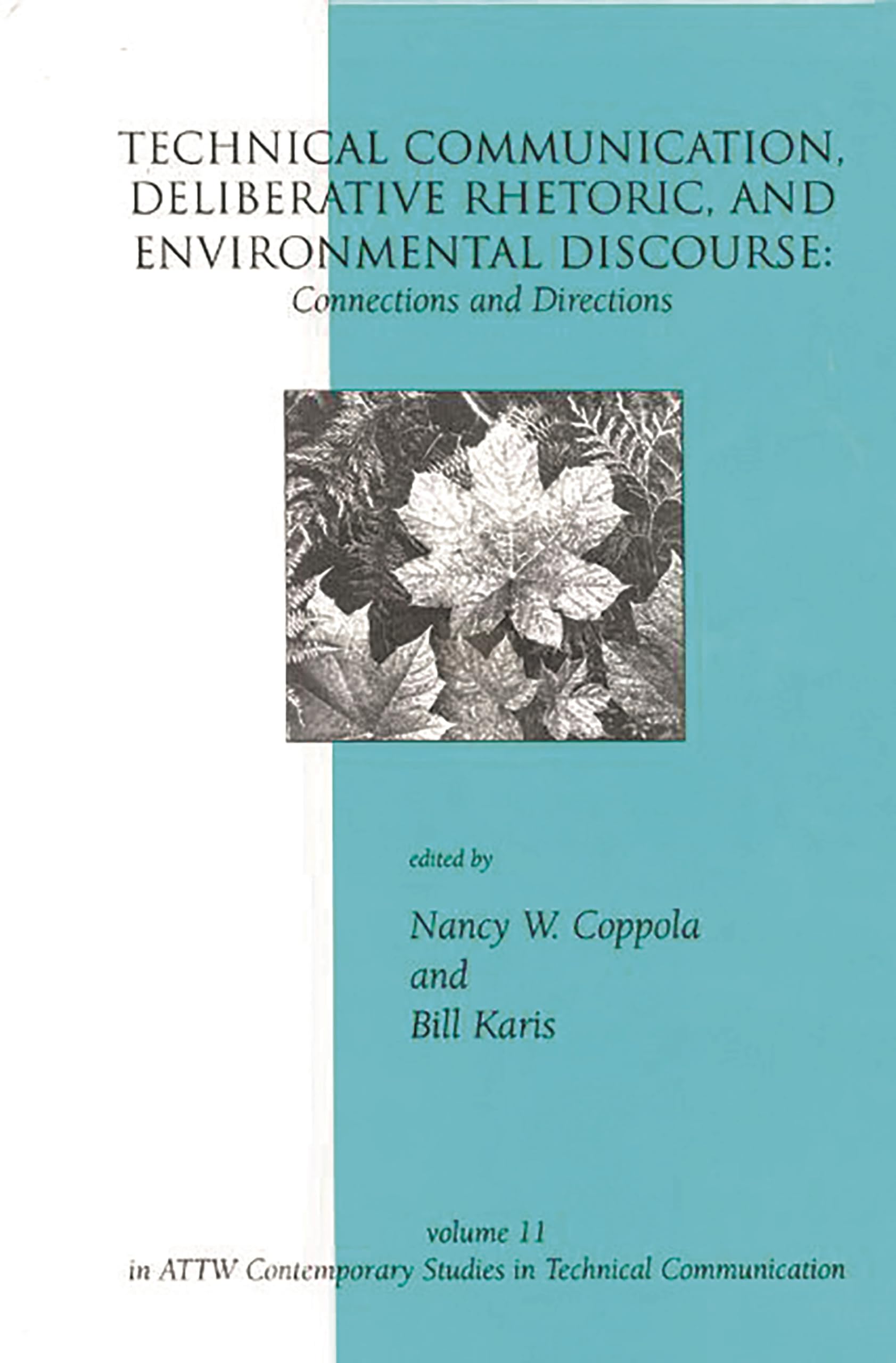 Technical Discourse Technical Communication, Deliberative Rhetoric, and Environmental ...