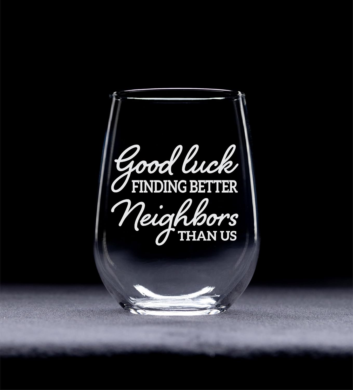 C M - Good luck Finding Better Neighbors Than Us Stemless Wine Glass - Funny Gift for Neighbors for Women and Men - 17 oz. - Image 2