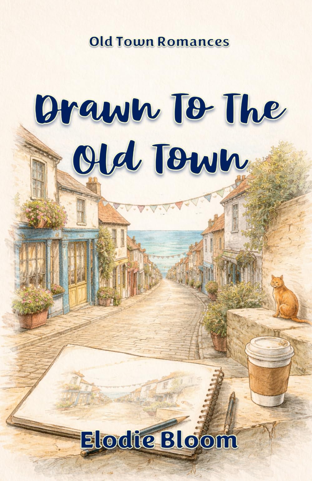 Drawn To The Old Town: An Old Town Romances Novel
