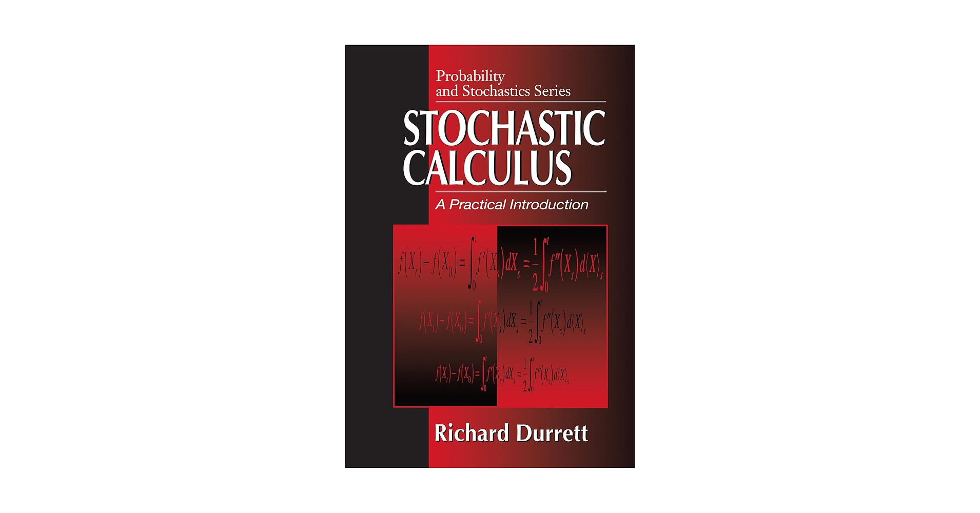 Richard Durrett (著)Stochastic Calculus Stochastic Calculus (Probability and Stochastics Series