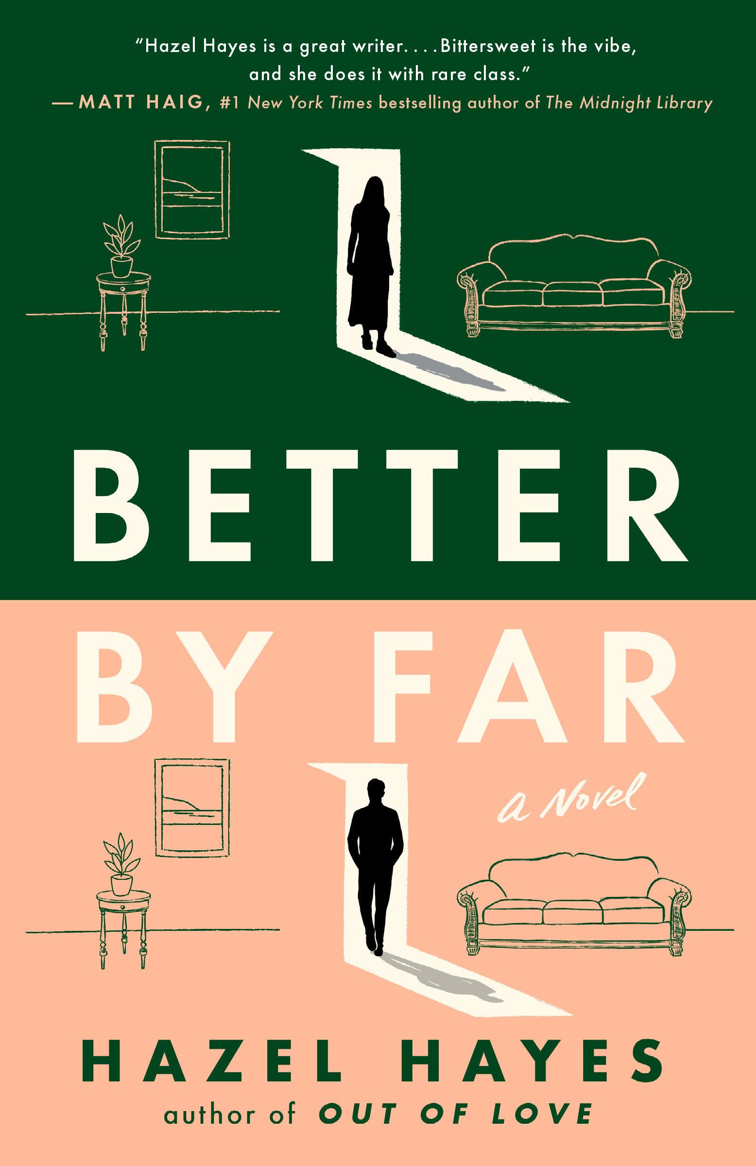 Better By Far: A Novel