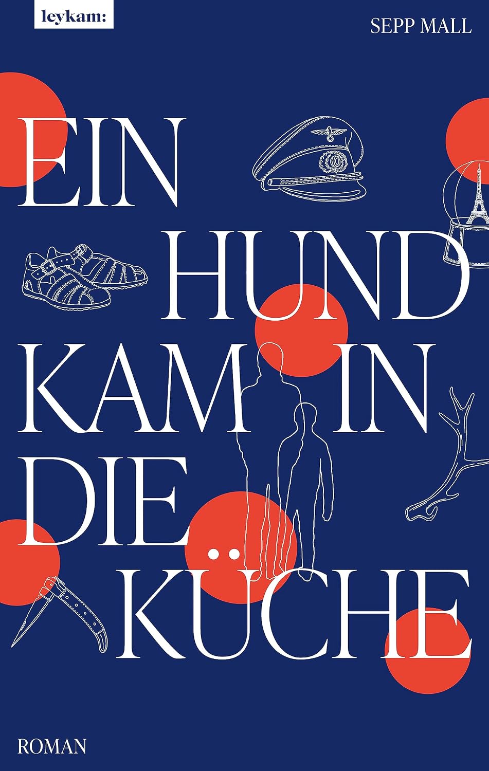 Ein Hund kam in die Küche: Roman (German Edition)