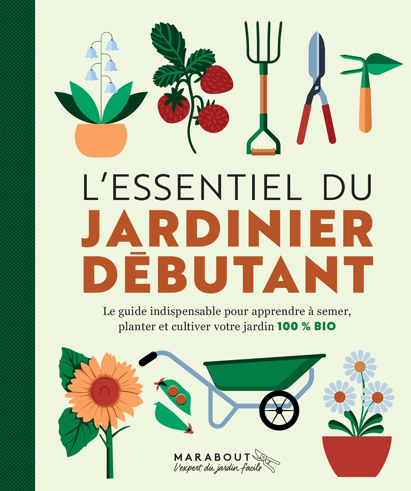 L'essentiel du jardinier débutant: Nouvelle édition: 31636
