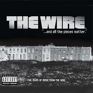The Wire: And All the Pieces Matter -- Five Years of Music from The Wire