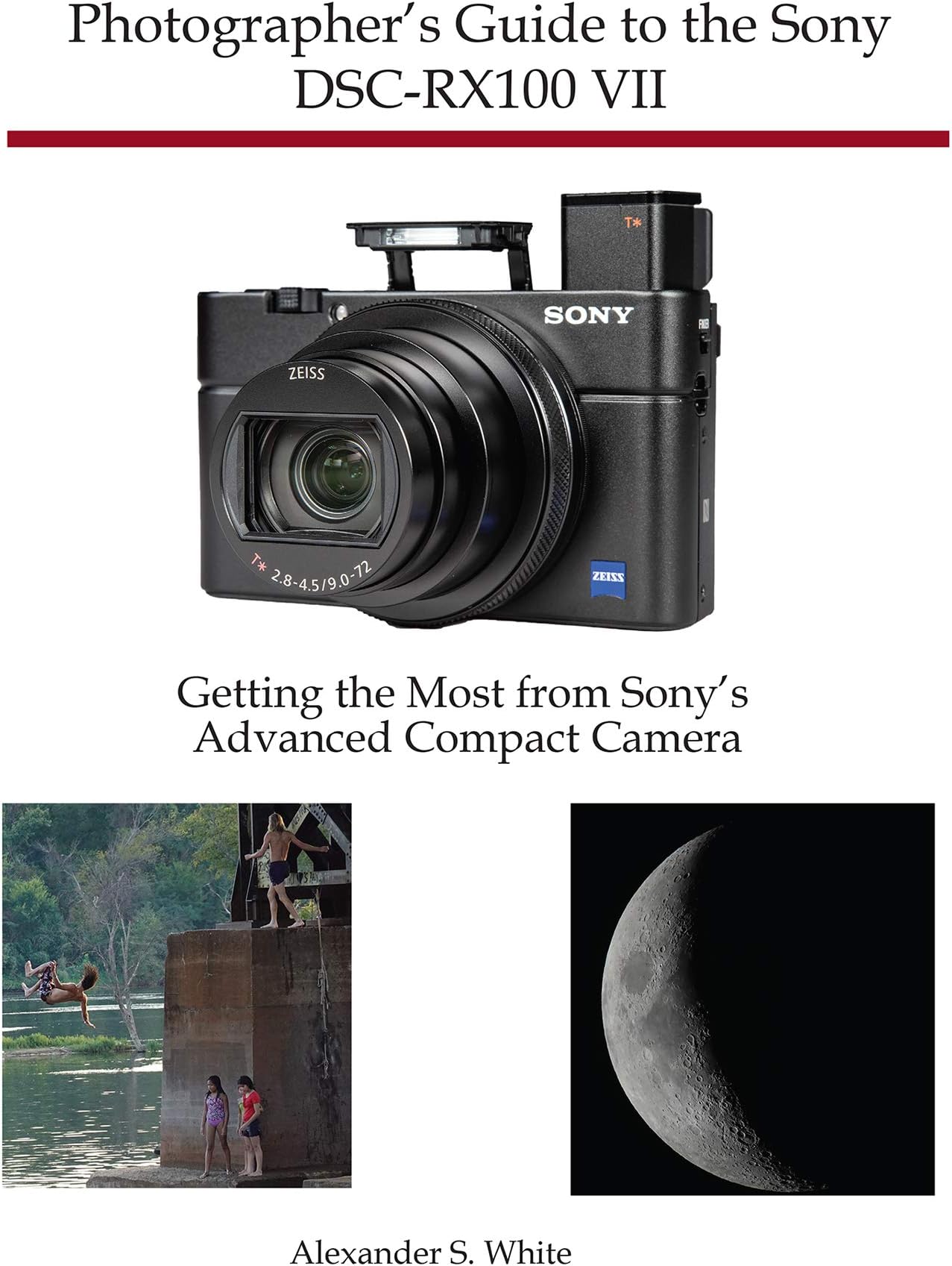 Photographer's Guide to the Sony DSC-RX100 VII: Getting the Most from Sony's Advanced Compact Camera