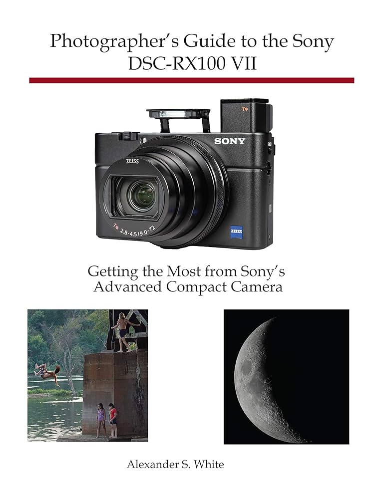Photographer's Guide to the Sony DSC-RX100 VII: Getting the Most