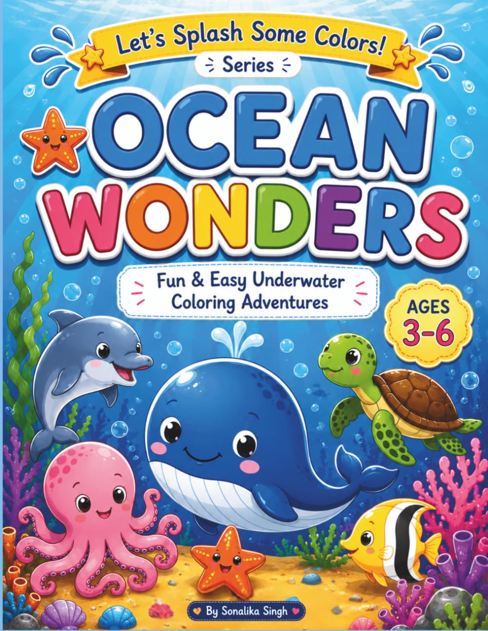 OCEAN WONDERS: Fun & Easy Underwater Coloring Adventures (Let's Splash Some Colors)