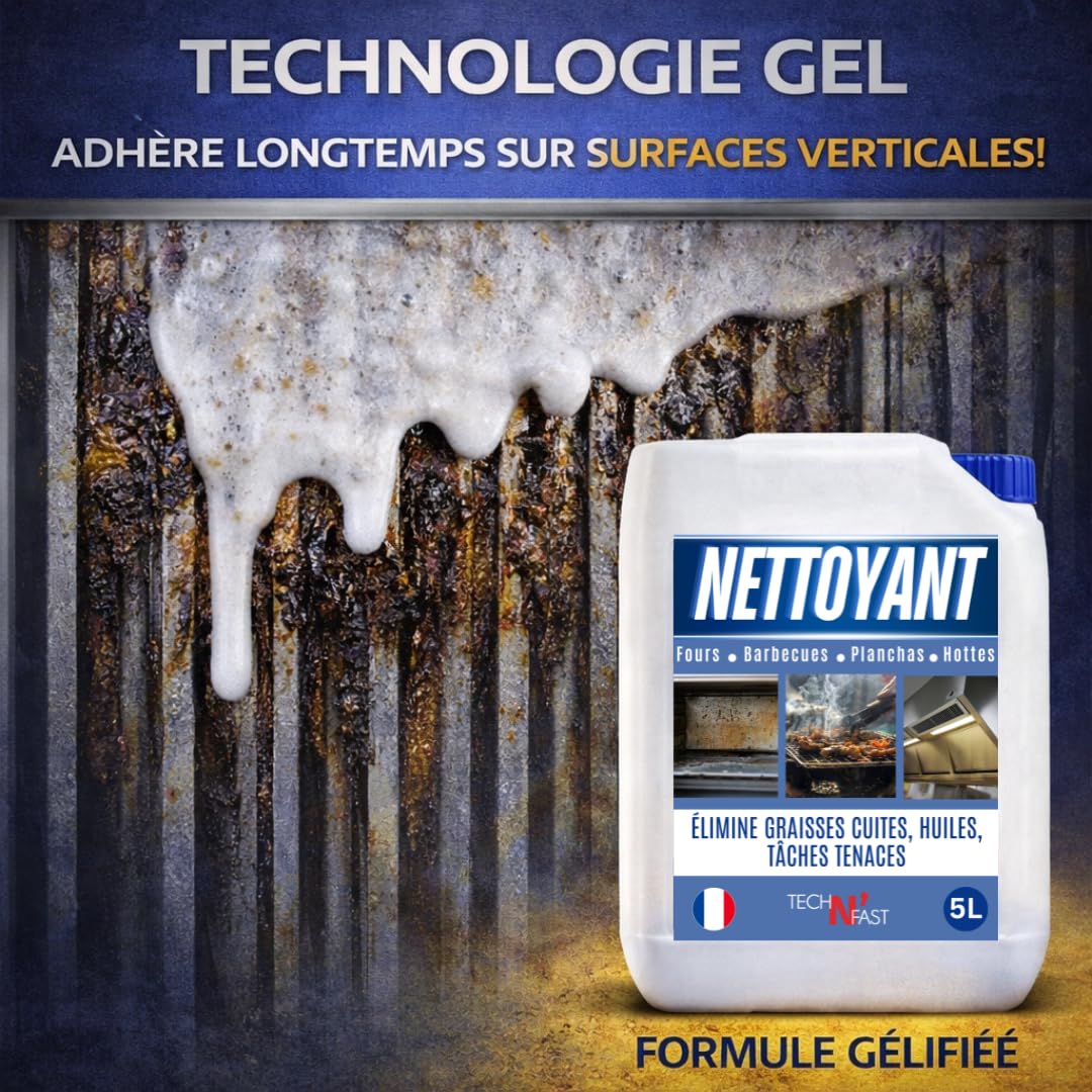 TECH N'FAST Dégraissant Plancha & BBQ Ultra Puissant 5L – Gel Nettoyant Professionnel pour Four, Hotte et Grill – Élimine Graisses Brûlées et Cuites – Fabriqué en France