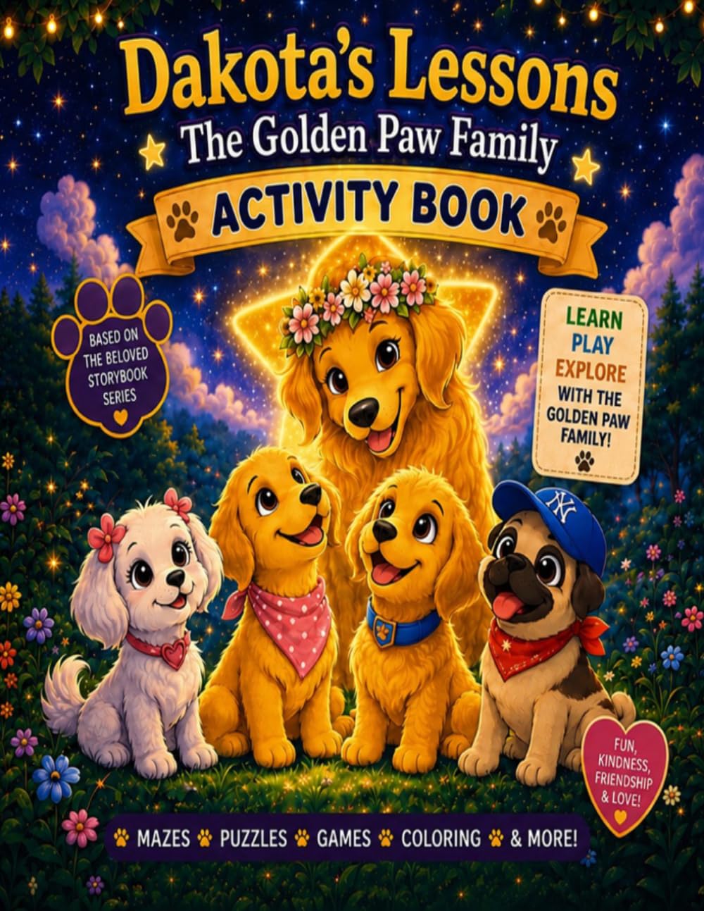Dakota's Lessons: The Golden Paw Family: Activity Book: Puzzles, Games, Coloring Pages & Fun Activities