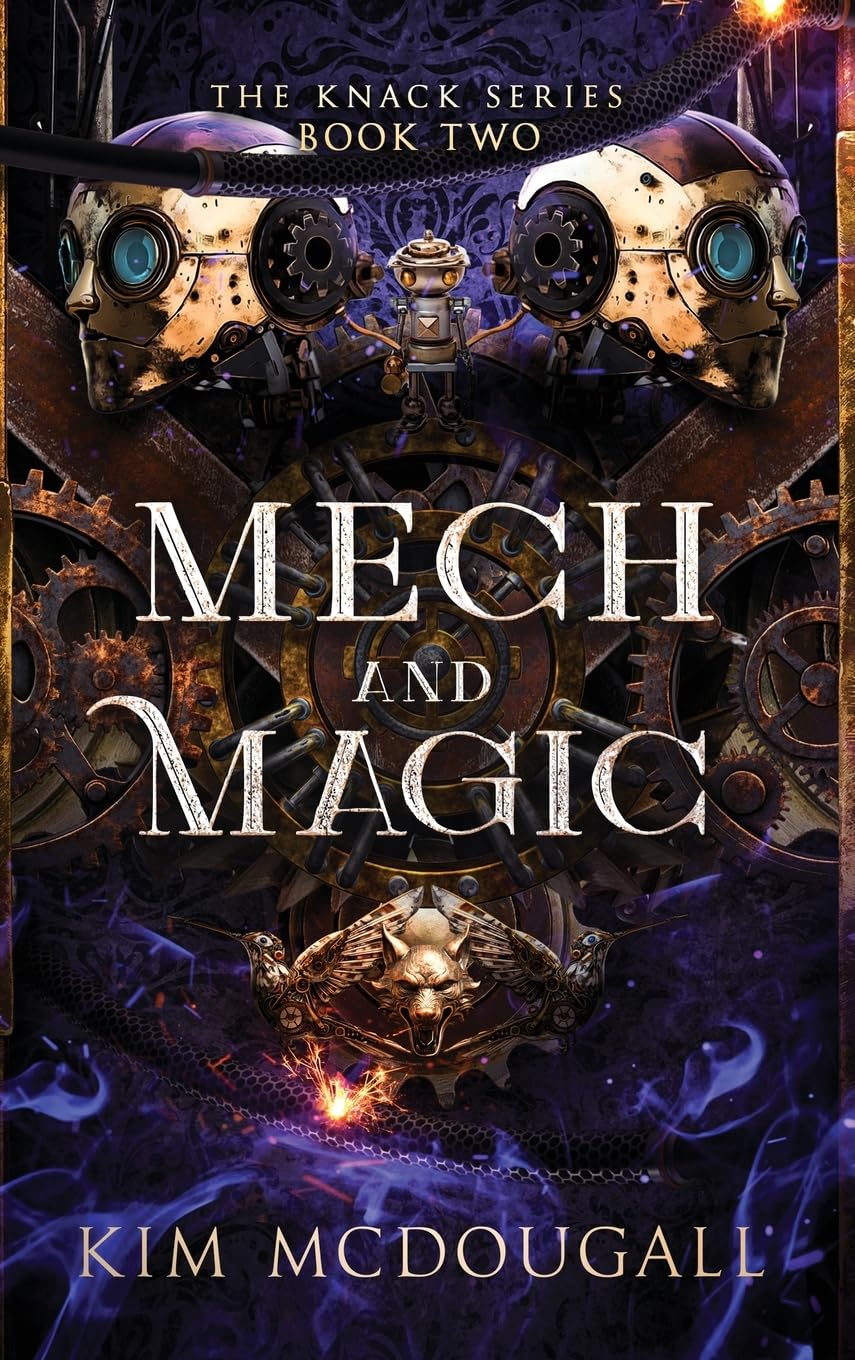 Mech and Magic: An Epic Fantasy Steampunk Adventure (The Knack)