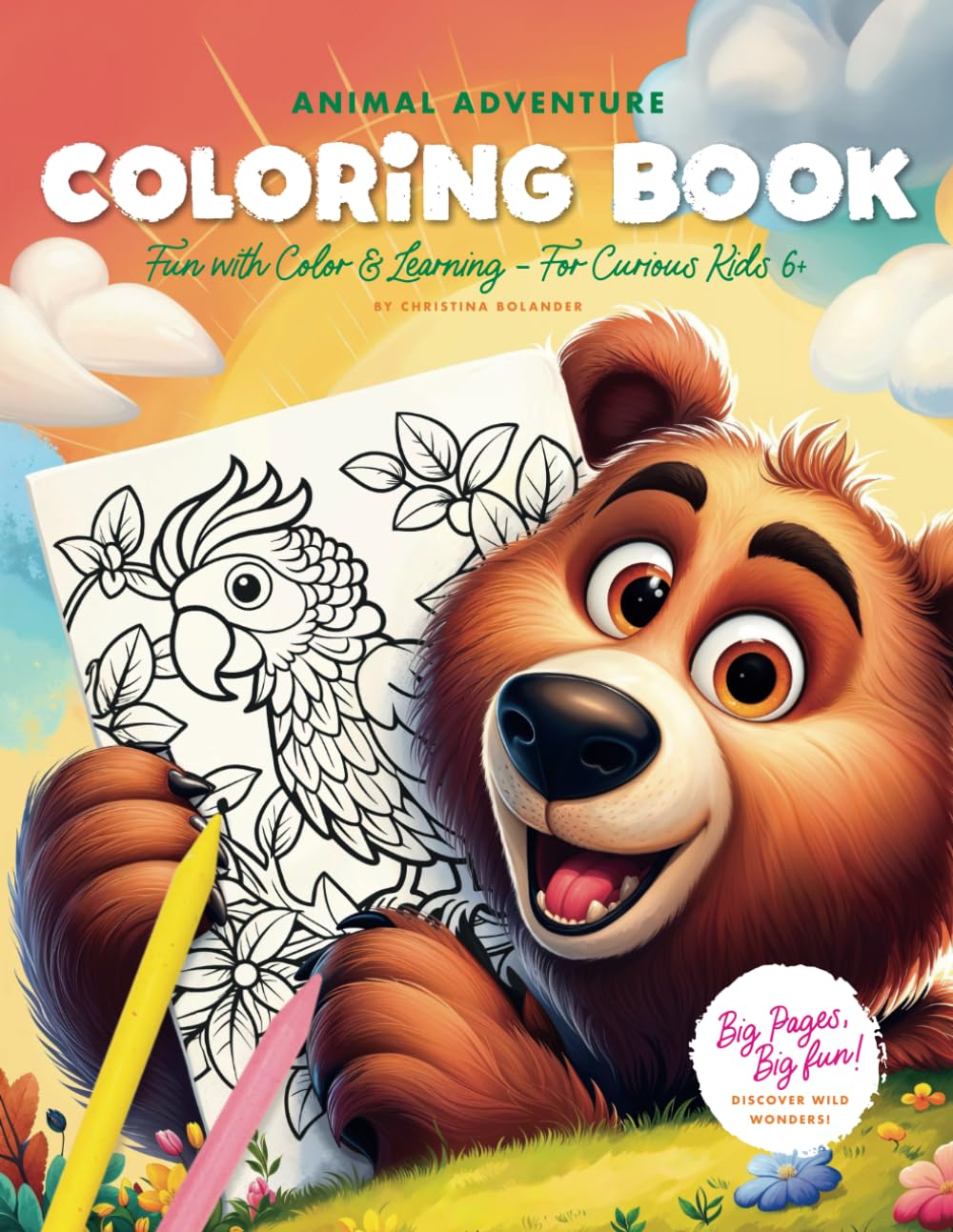 Animal Adventure Coloring Book: Fun with Color & Learning – For Curious Kids 6+