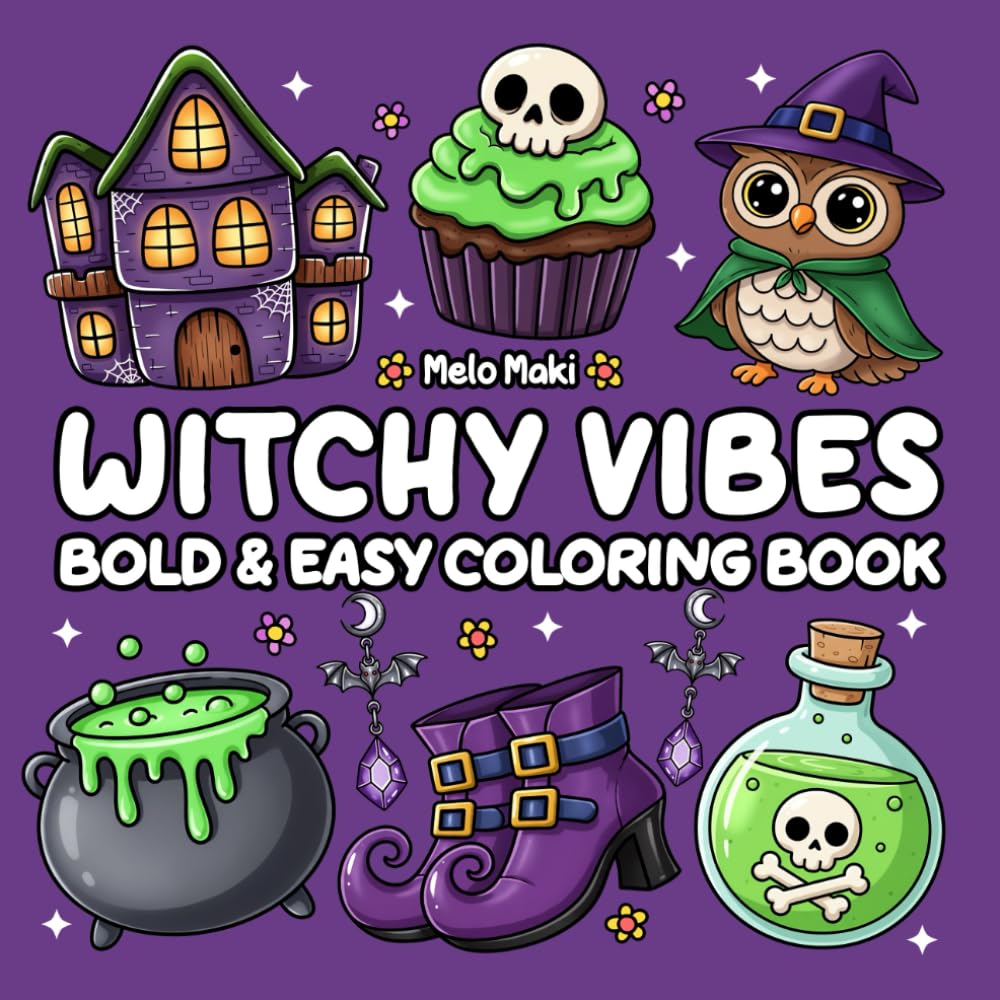 Witchy Vibes: Bold & Easy Coloring Book Featuring Spooky Designs, Suitable for Adults, Teens, & Kids