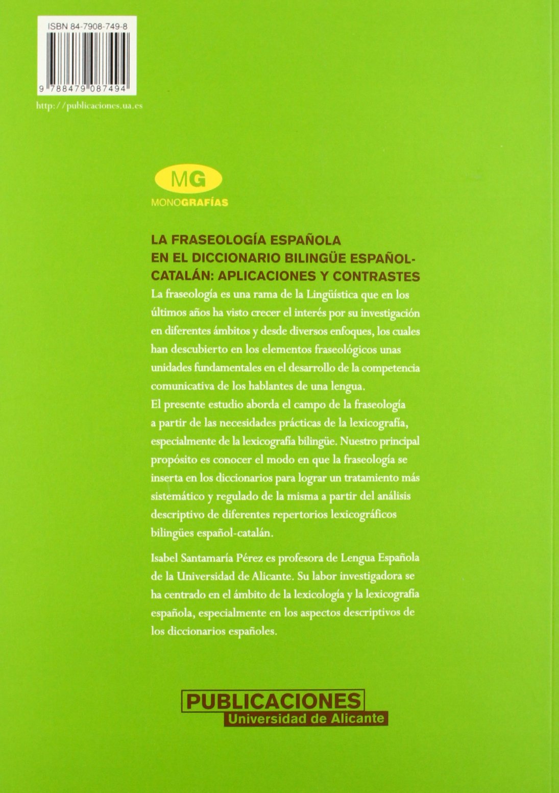 La fraseología española en el diccionario bilingüe español-catalán: aplicaciones y contrastes (Monografías)