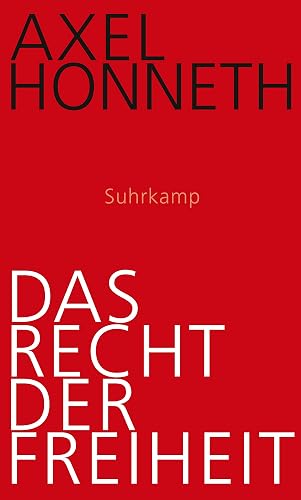 Das Recht der Freiheit: Grundriß einer demokratischen Sittlichkeit