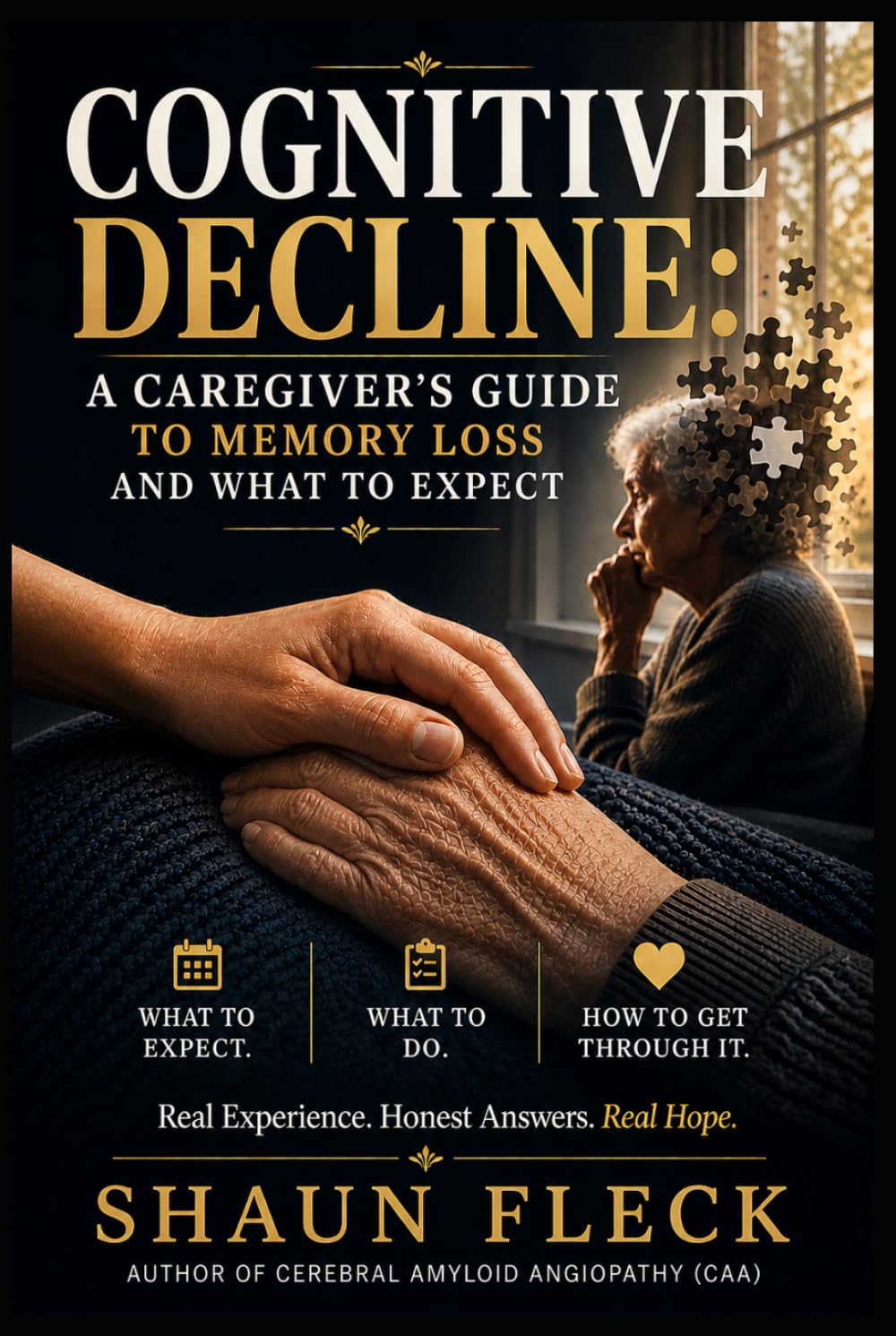 COGNITIVE DECLINE:: A Caregiver’s Guide to Memory Loss and What to Expect