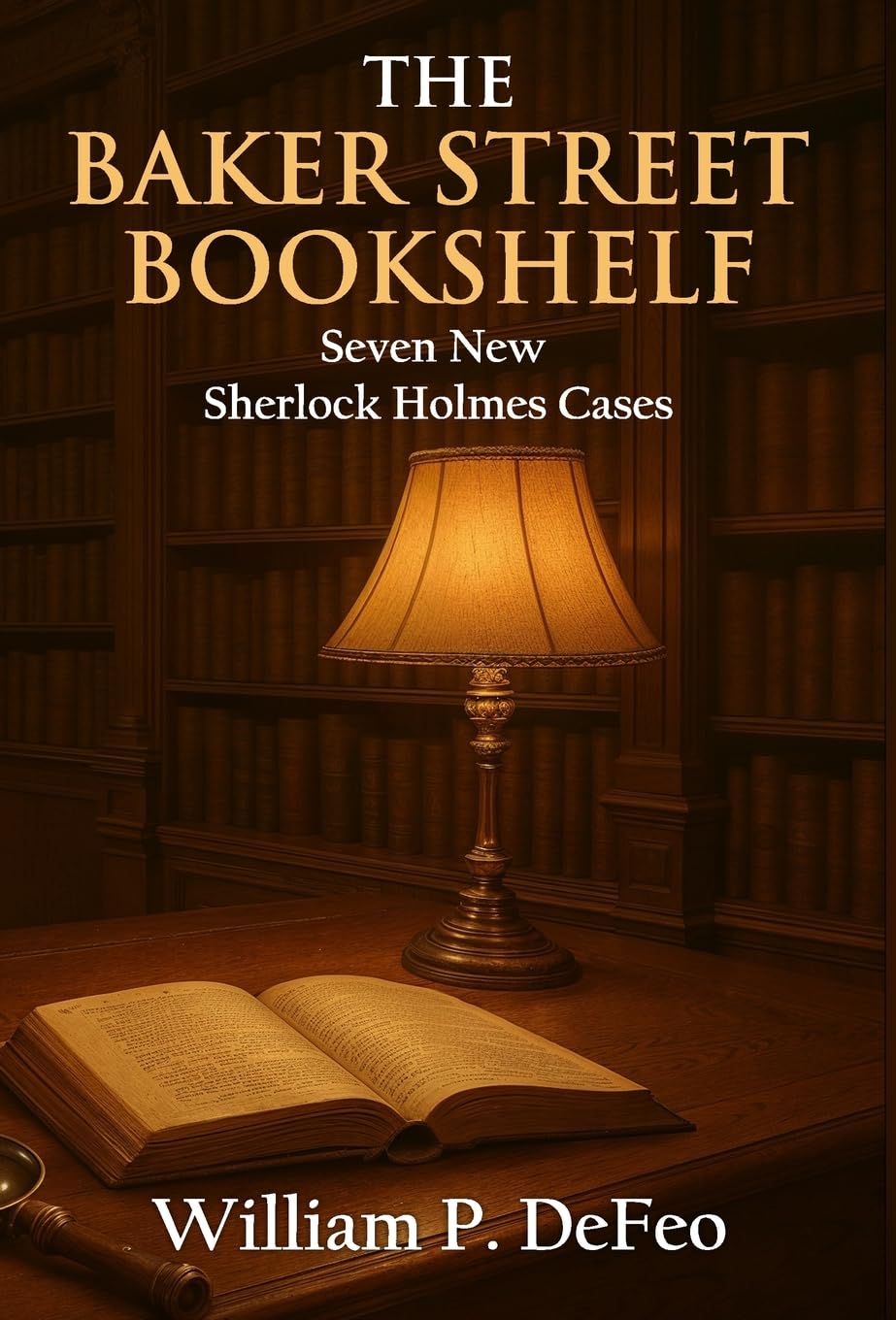 The Baker Street Bookshelf: Seven New Sherlock Holmes Cases