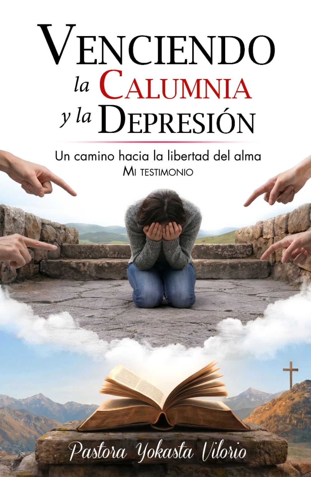 VENCIENDO LA CALUMNIA Y LA DEPRESIÓN: Un camino hacia la libertad del alma