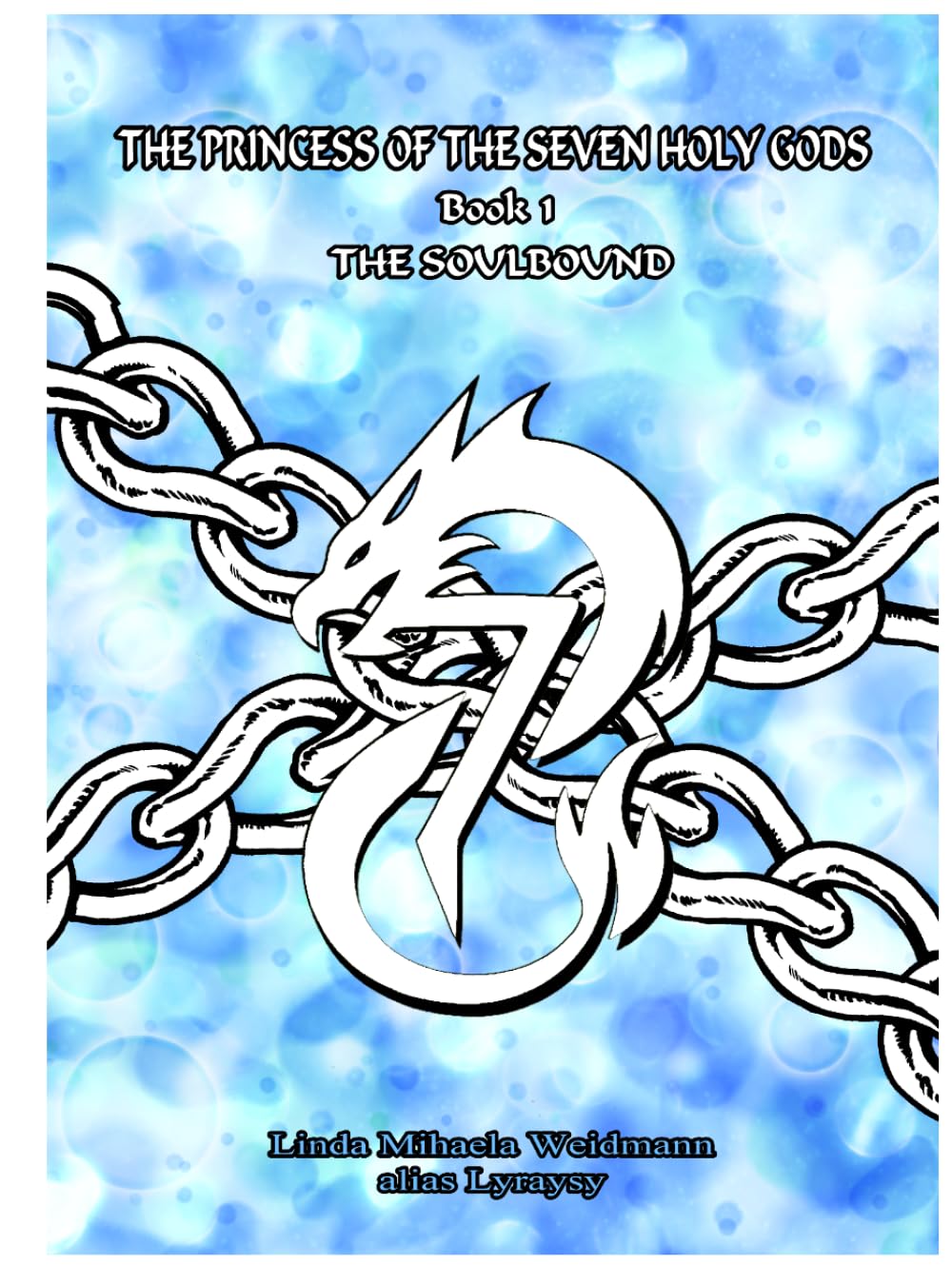 THE PRINCESS OF THE SEVEN HOLY GODS: The Soulbound