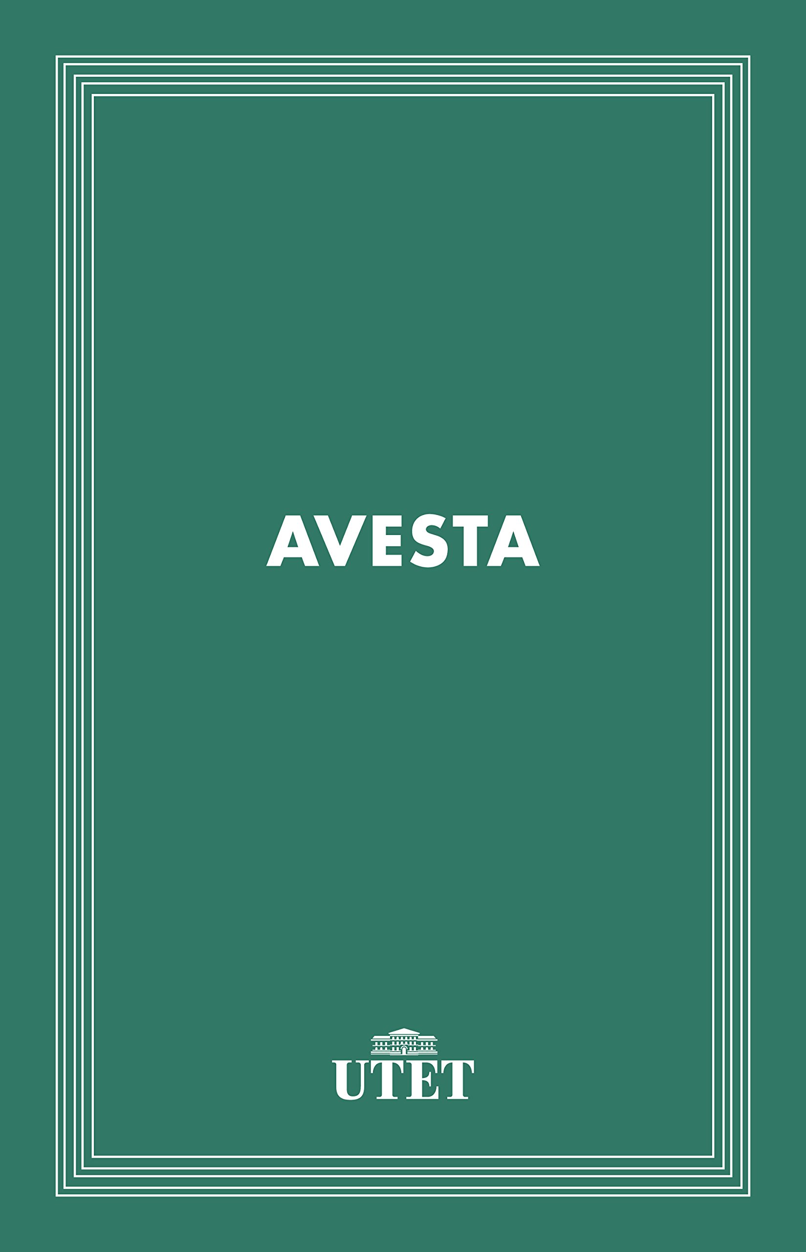 Avesta (CLASSICI - Religioni) (Italian Edition)