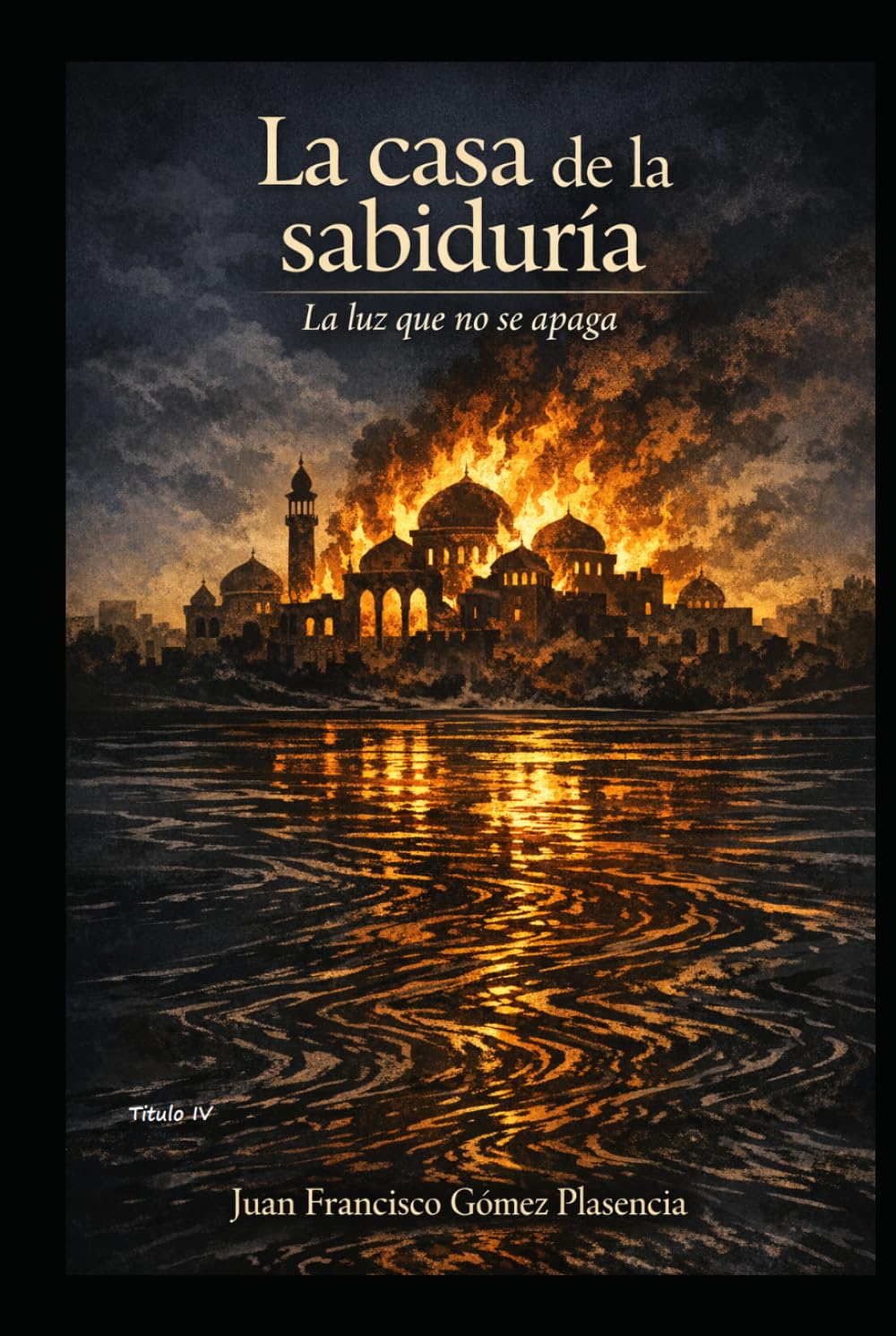 La casa de la sabiduria: La luz que no se apaga (El Ciclo del Origen - Neb y Sareta)