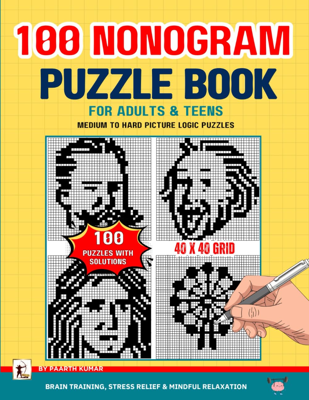 100 Nonogram Puzzle Book for Adults: Medium to Hard Nonogram Picture Logic Puzzles 40x40 Grid | Brain Training Picross & Griddlers Challenge for Stress Relief & Mindful Relaxation.