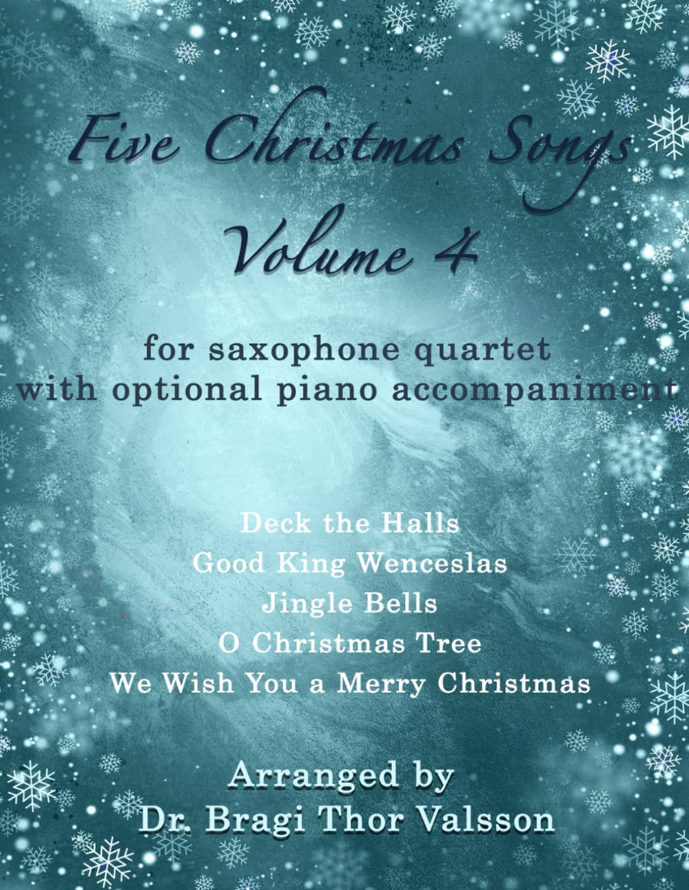 Five Christmas Songs for Saxophone Quartet Vol 4 pour vos concerts