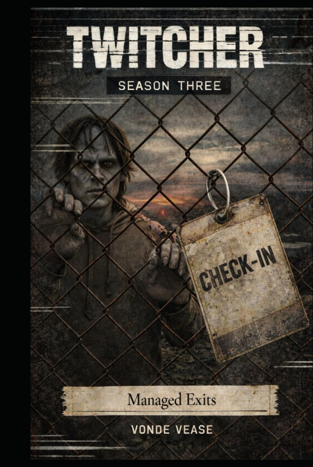 TWITCHER: SEASON THREE: MANAGED EXITS