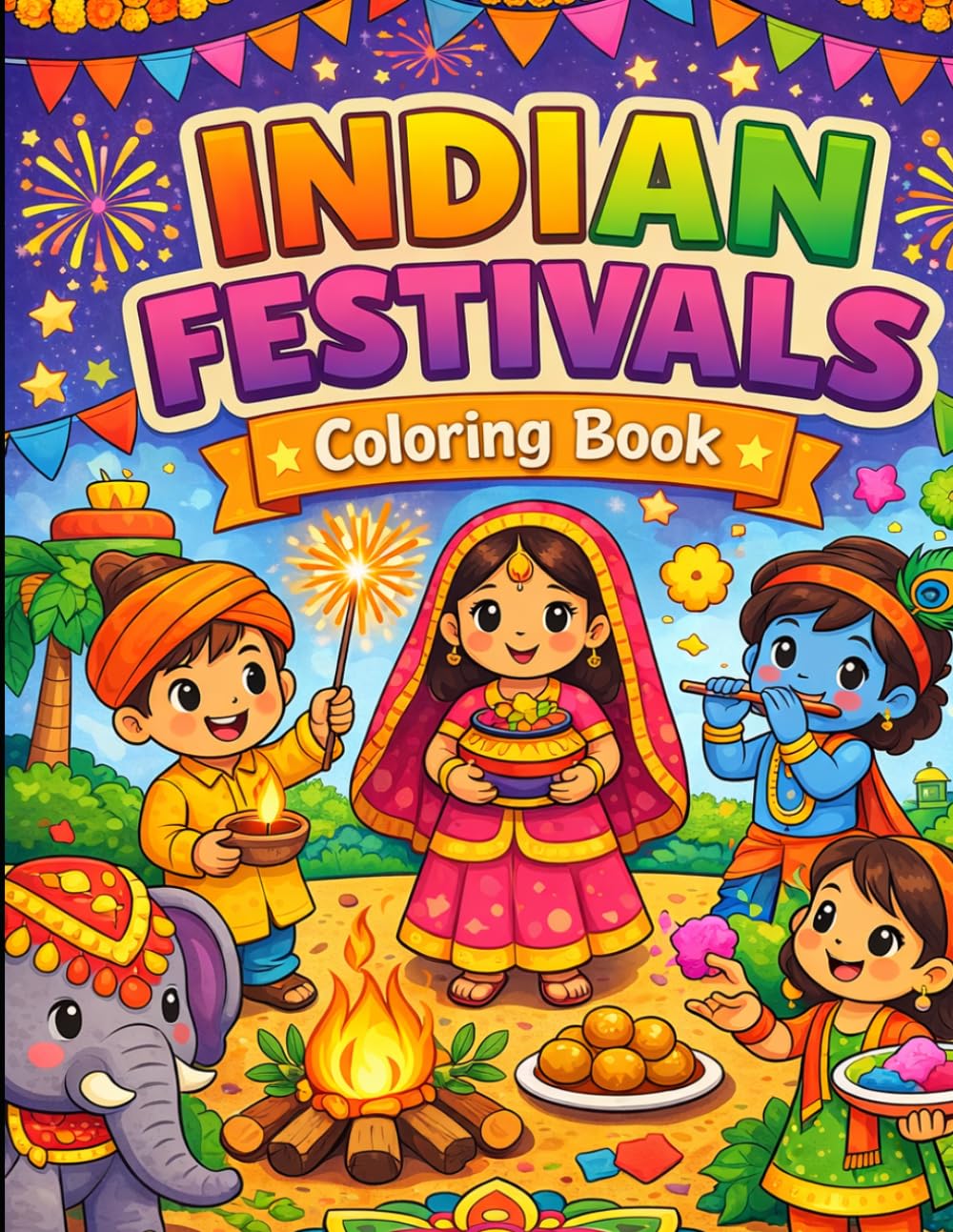 Indian Festivals Coloring Book for Kids Ages 3-6: Fun & Easy Coloring Pages of Diwali, Holi, Eid, Pongal & More | Cute Cartoon Activity Book for Toddlers & Preschoolers