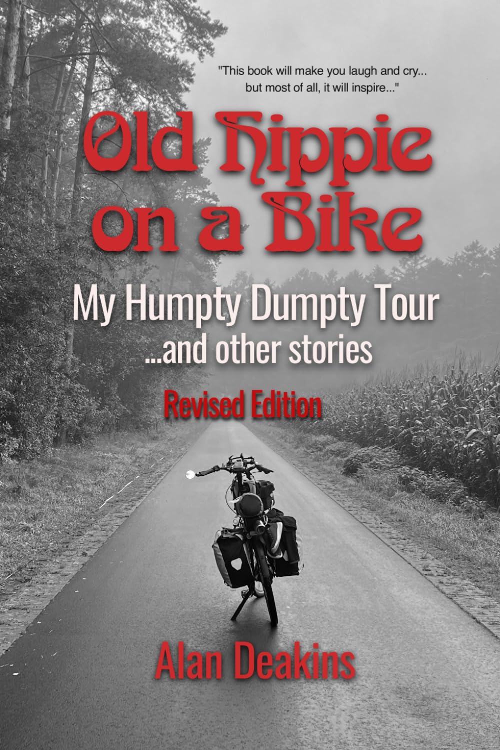 Old Hippie on a Bike: My Humpty Dumpty Tour and Other Stories