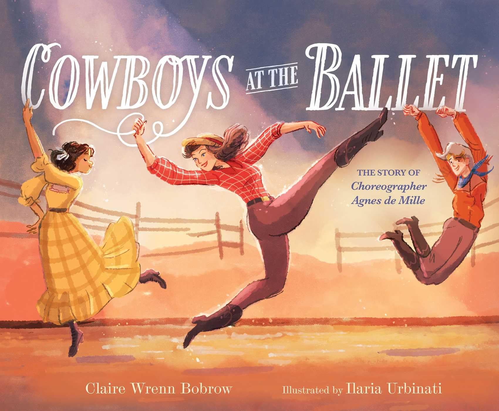 Cowboys at the Ballet by Claire Wrenn Bobrow (Hardback Book)