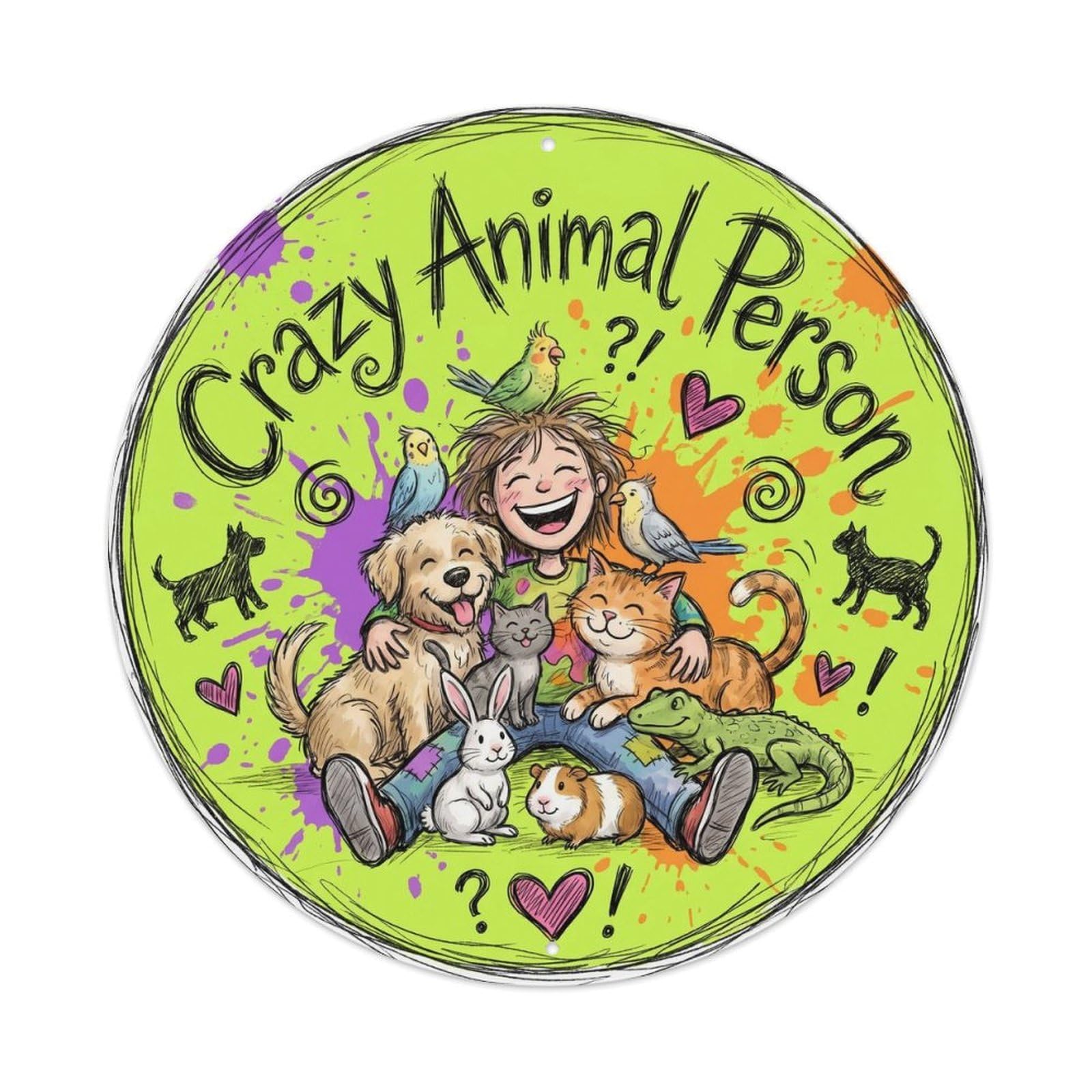 Vintage Crazy Animal Person Proud Metal Tin Sign Plaque Wall Decor for Cafe, Club, Garden Round Metal Poster 8x8Inch