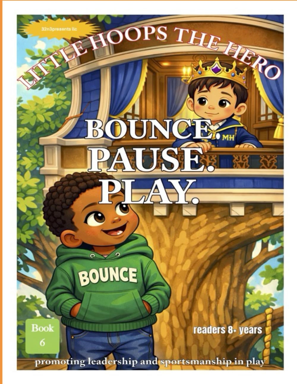 Little Hoops The Hero: Bounce. Pause. Play. (Little Hoops The Hero: The Twins of Montana Heights)