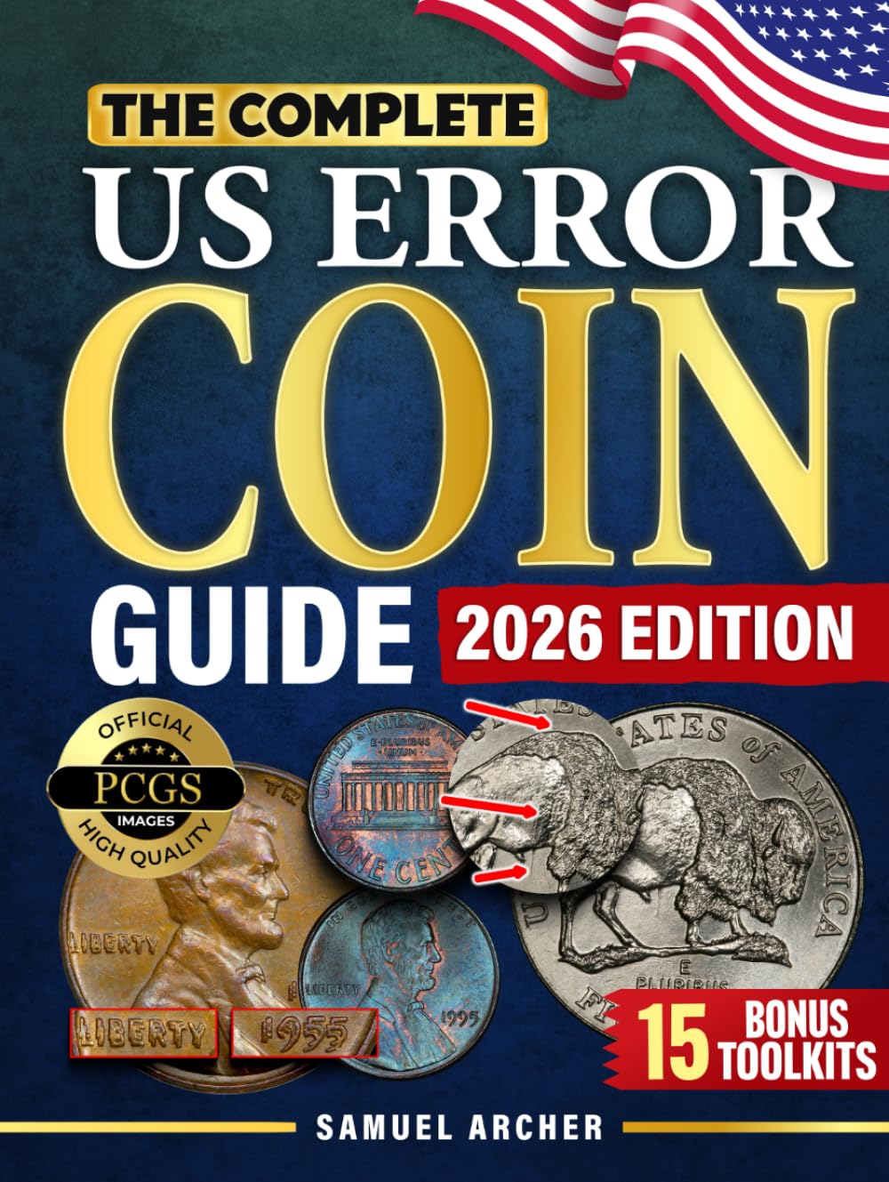 The Complete US Error Coin Guide: A Proven 10-Step System with Expert Strategies to Identify & Authenticate Rare Mint Errors, Avoid Mistakes, Spot Profitable Finds, & Stay Updated with New Discoveries      Hardcover – July 18, 2025