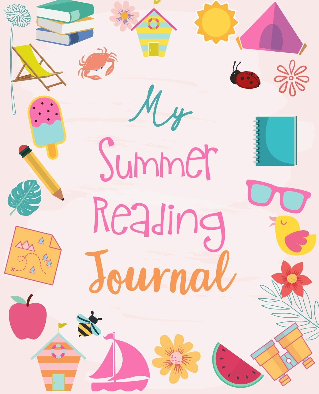 My Summer Reading Journal: A daily journal for elementary and middle school readers to be used in conjunction with their summer reading list | Keeps track of their reading and expands their vocabulary