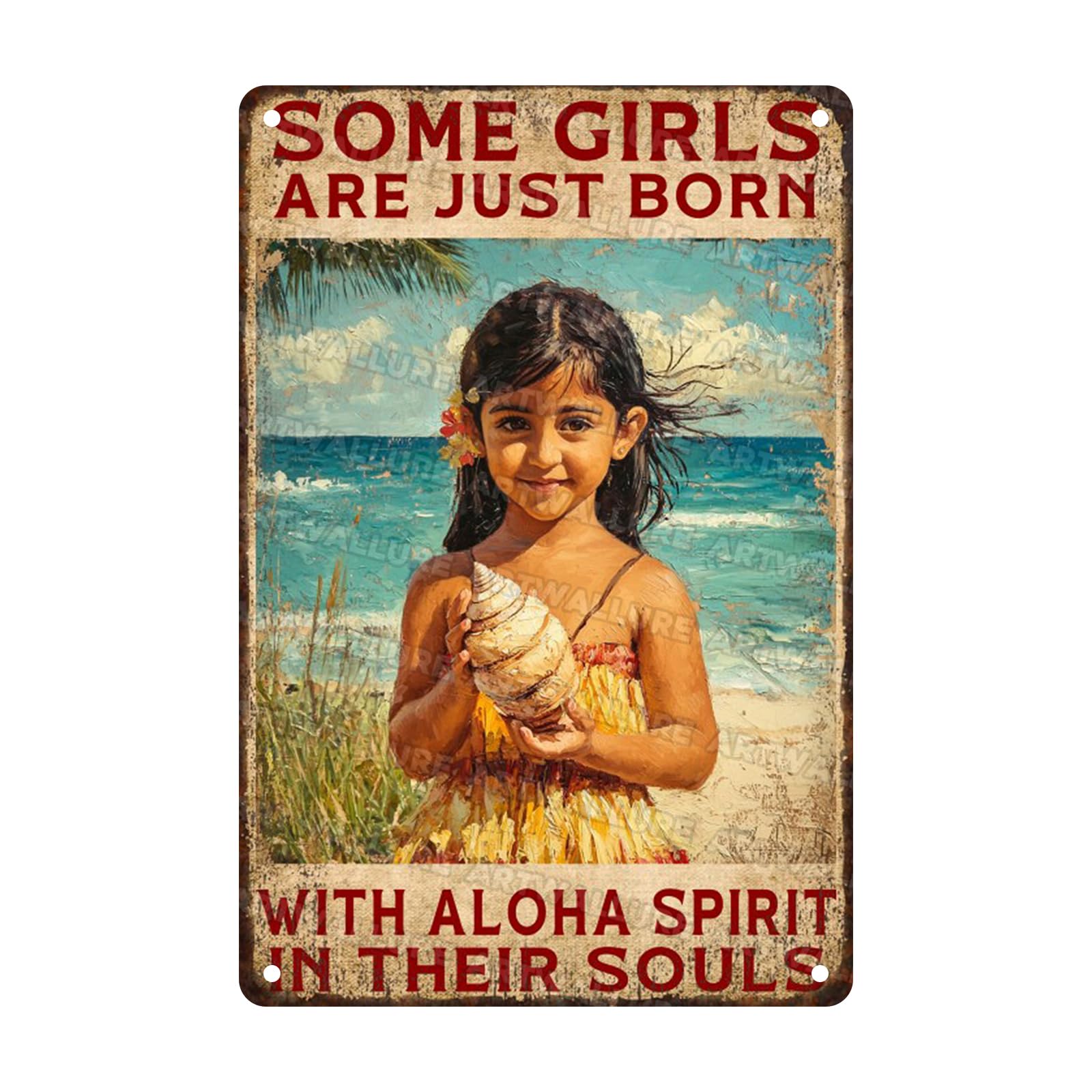 Hawaii Girl Metal Tin Sign Some Girls Are Just Born With Aloha Spirit in Their Souls Vintage Retro Wall Art Rustic Tin Plaque for Cafe Kitchen Home Decor 8x12inch