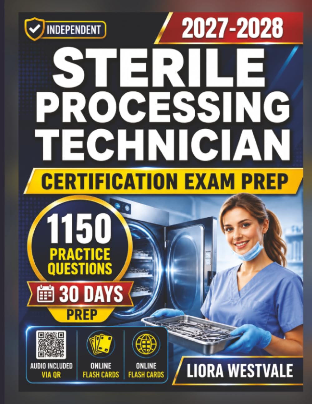 Independent Sterile Processing Technician Certification Exam Prep