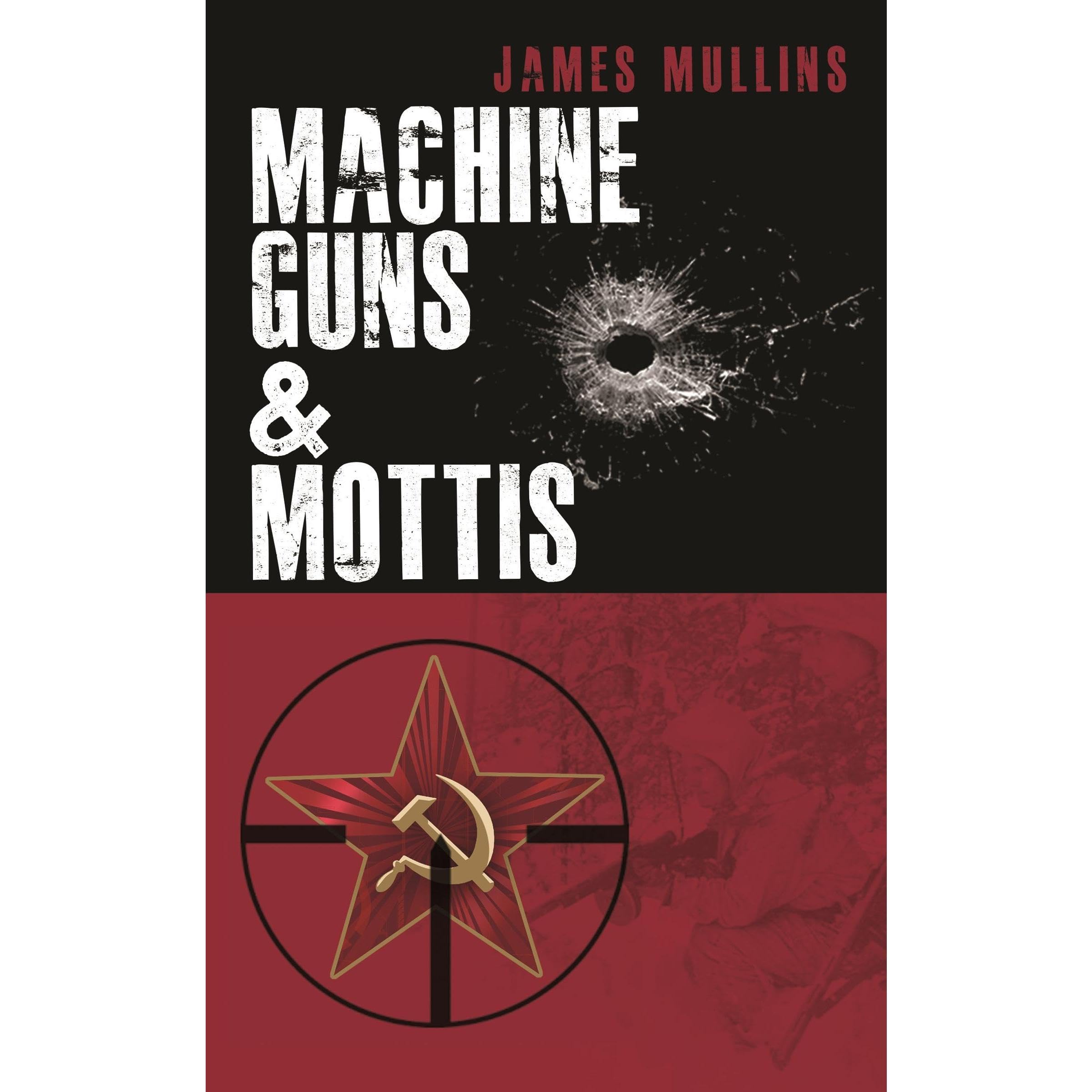 Machine Guns & Mottis