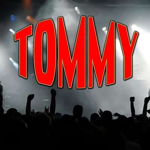 Tommy The Musical by The New Musical Cast on Amazon Music