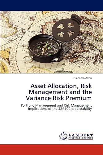 Asset Allocation, Risk Management and the Variance Risk Premium: Portfolio Management and Risk Management implications of the S&amp;P500 predictability
