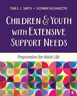 Children and Youth with Extensive Support Needs: Preparation for Adult Life