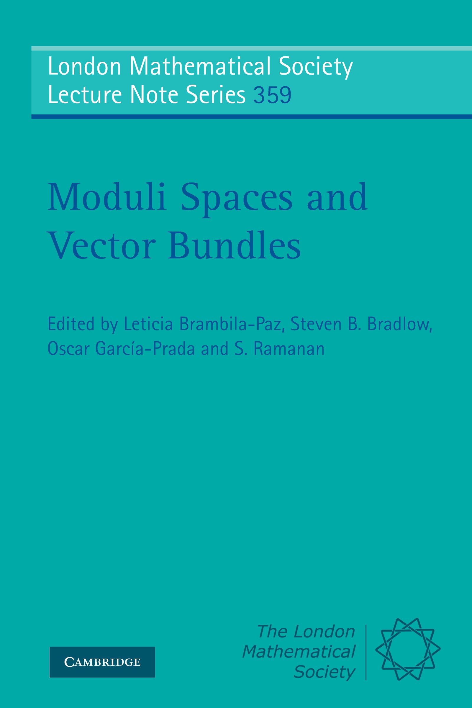 Moduli Spaces and Vector Bundles (London Mathematical Society Lecture Note Series Book 359)