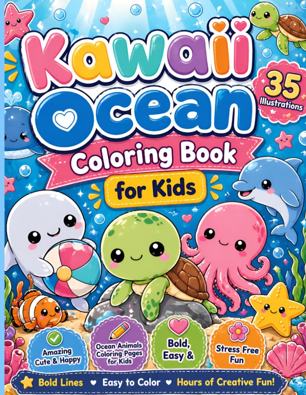 Kawaii Ocean Coloring Book for Kids: : Amazing Cute & Happy Ocean Animals Coloring Pages for Kids | Bold, Easy & Stress‑Free Fun