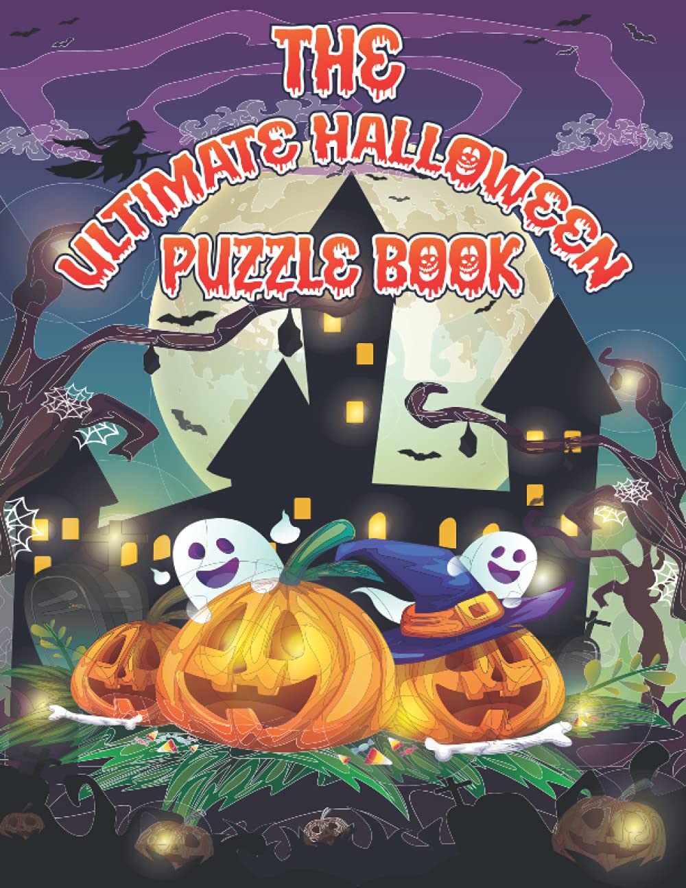 The Ultimate Halloween Puzzle Book: AGES 8-12: Activity book | word search puzzles, connect the dots, mazes, colouring and more...