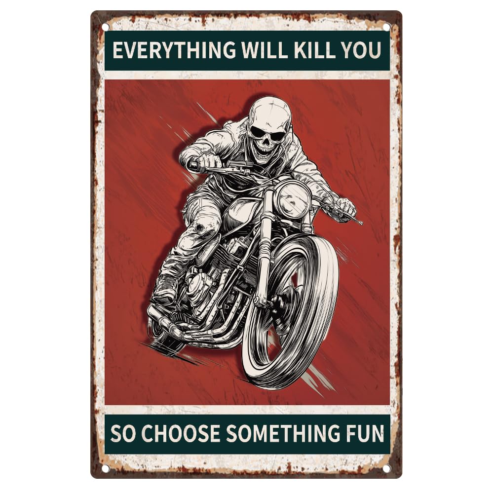 DOODLREAM Skull Motorcycle Racer Vintage Tin Sign Everything Will Kill You So Choose Something Fun Retro Art Wall Poster for Home Club Cafe Garage Decor 7.9 X 11.9 Inch