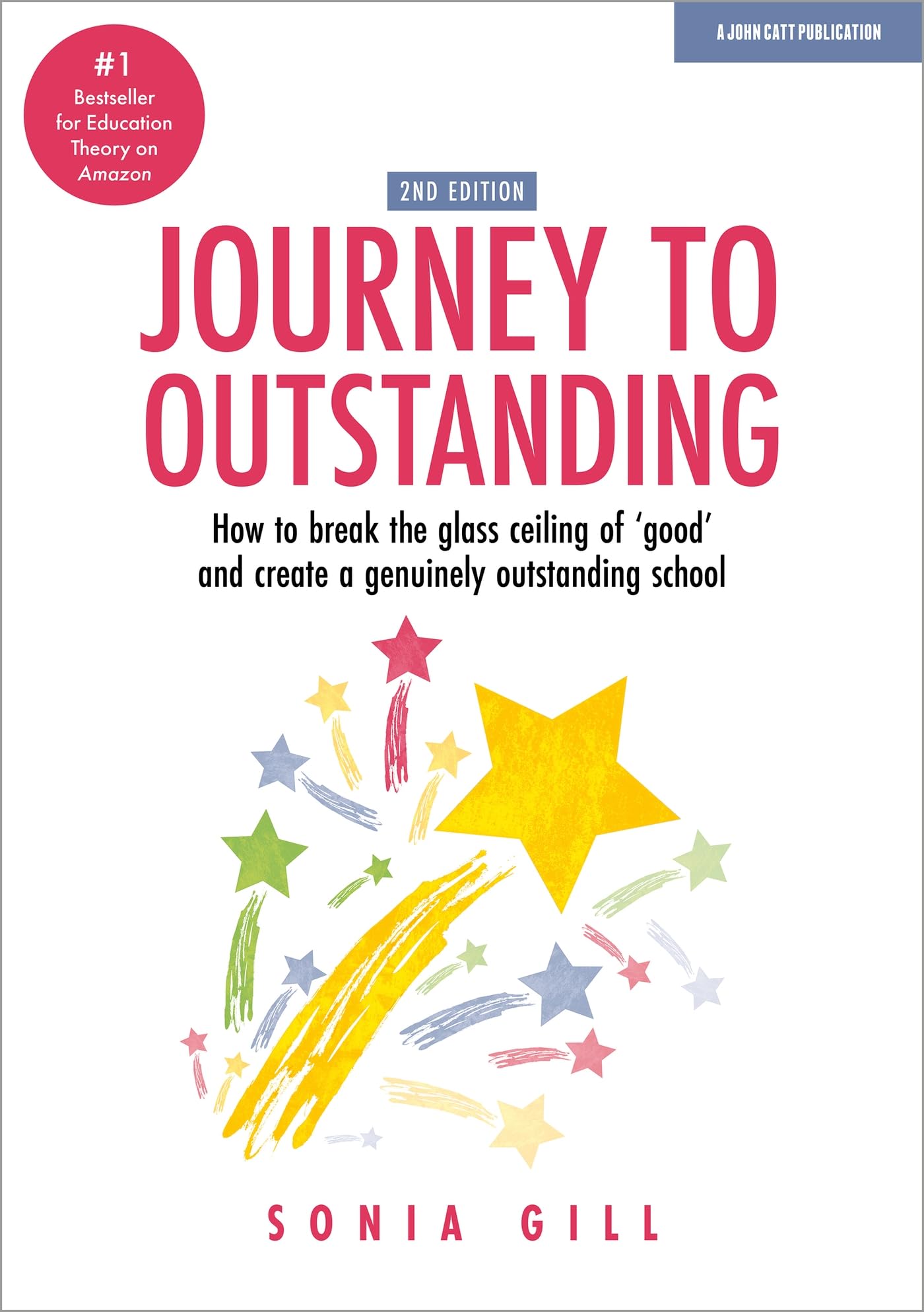Journey to Outstanding (Second Edition): How to break the glass ceiling of 'goo