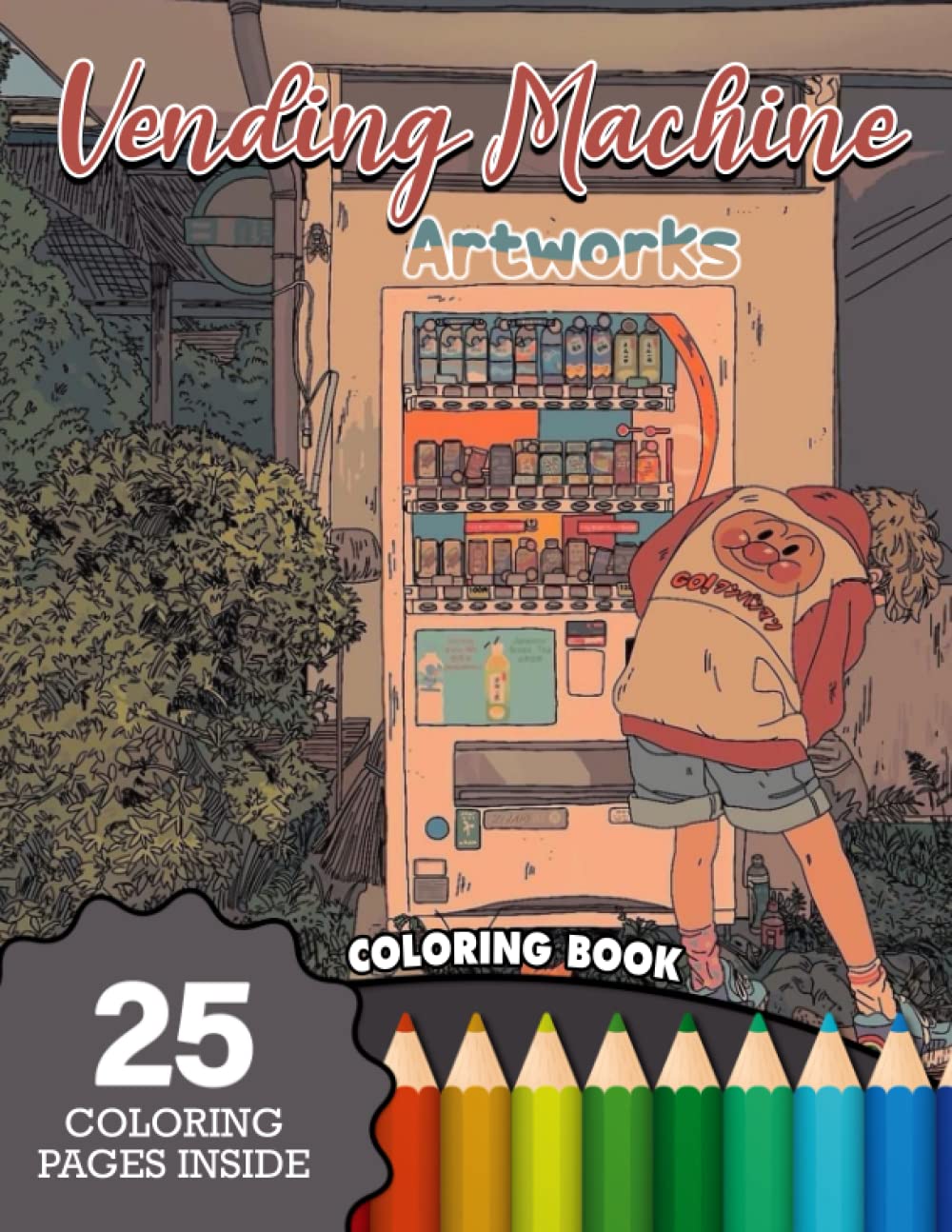 Buy Vending Machine Artworks 25 Coloring Pages Inside: Beautiful ...