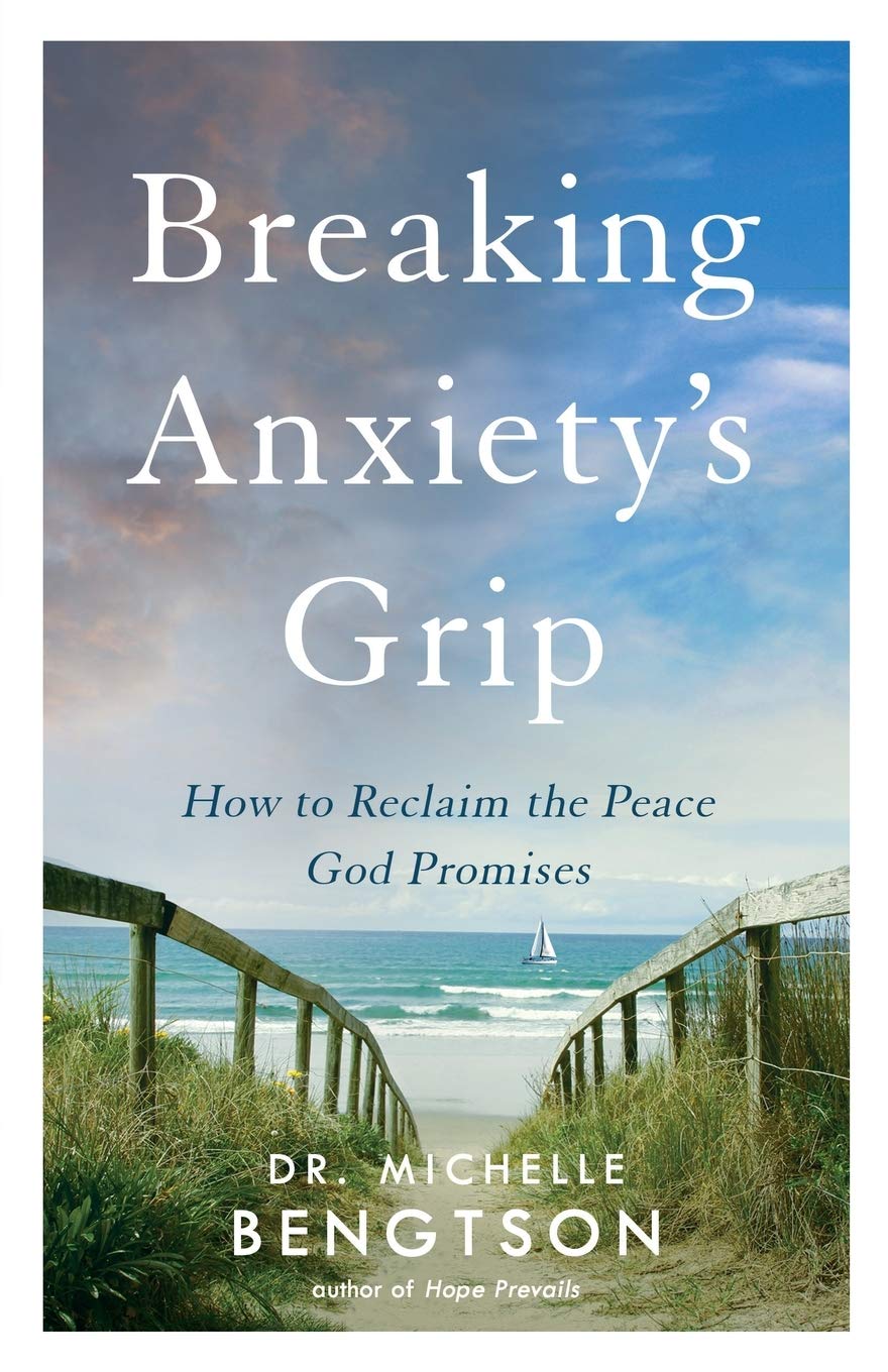 Breaking Anxiety’s Grip: How to Reclaim the Peace God Promises